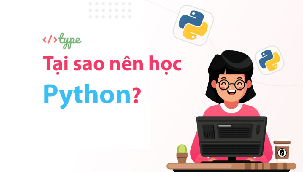 Tại sao nên học Python?