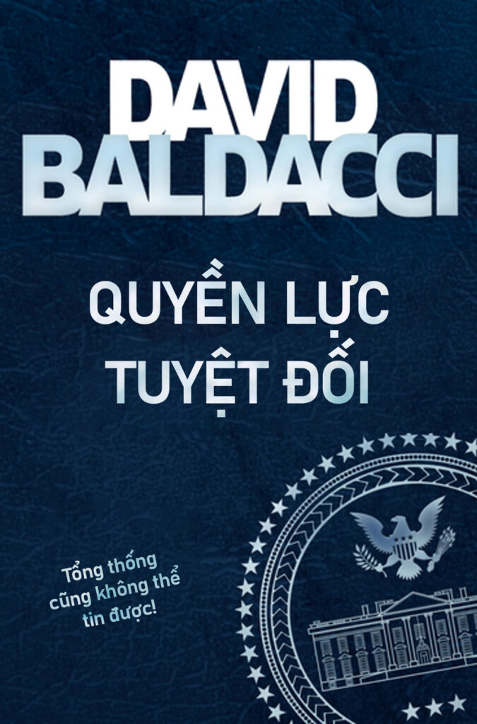 Sách Quyền Lực Tuyệt Đối của tác giả David Baldacci